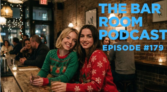 The Bar Room Podcast #179: A Merry Bar Room Christmas&nbsp;2!!!